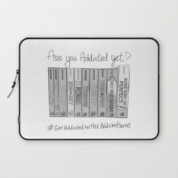 Are you addicted yet? Computer Cover by Fizz World - Laptop Sleeve - 13"