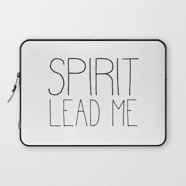 Christian Quote - Spirit Lead Me Computer Cover by BETHEL STORE - Laptop Sleeve - 13"