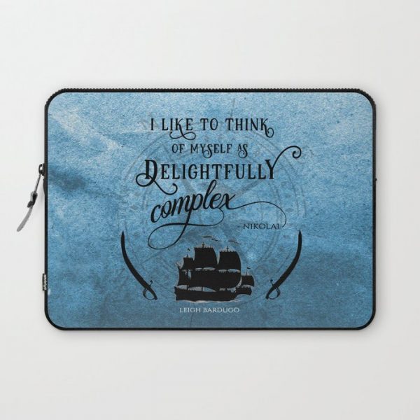 Delightfully complex quote - Nikolai Lantsov - Leigh Bardugo Computer Cover by kimcarlika - art, books and photography - Laptop Sleeve - 13"