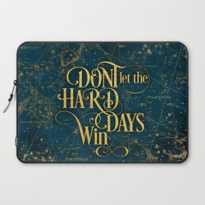 Don't Let The Hard Days Win Computer Cover by Evie Seo - Laptop Sleeve - 15"