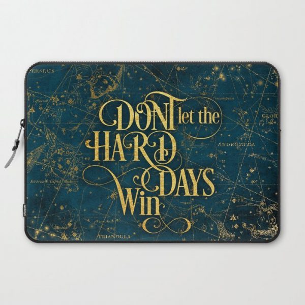 Don't Let The Hard Days Win Computer Cover by Evie Seo - Laptop Sleeve - 15"