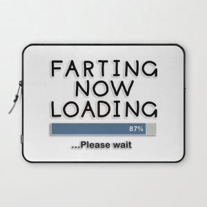 Farting Now Loading ... Please Wait Computer Cover by Notsniw - Laptop Sleeve - 13"