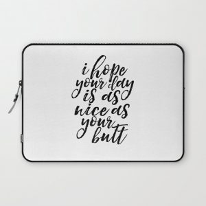 Funny Poster Gift For Her Printable Art Inspirational Quote Wall Art Funny Quotes Women Gift Love Si Computer Cover by typohouseart - Laptop Sleeve -