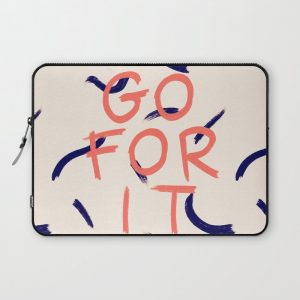 GO FOR IT #society6 #motivational Computer Cover by DesigndN - Laptop Sleeve - 13"