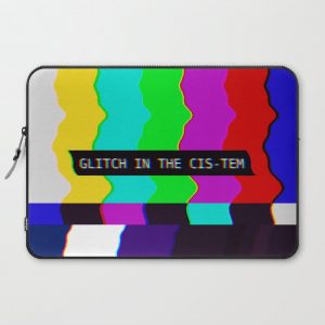 Glitch in the Cis-tem Computer Cover by Citrus Crash - Laptop Sleeve - 15"