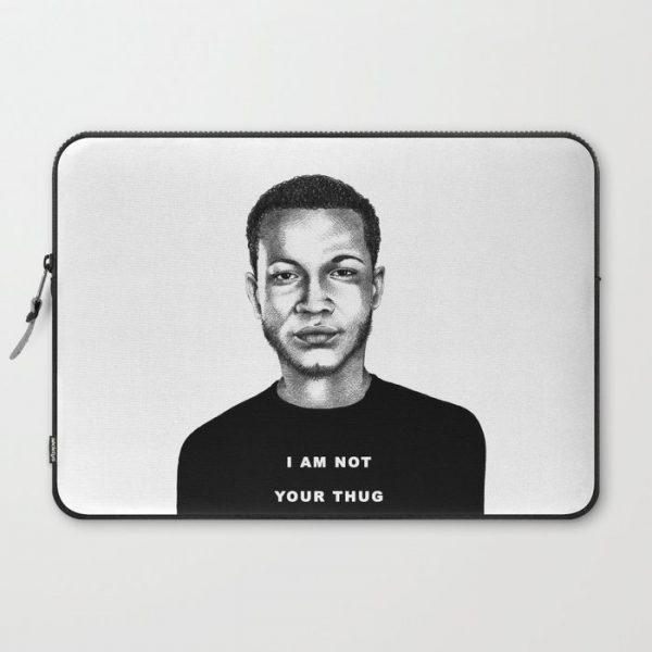 I Am Not Your Thug Computer Cover by Didi Art - Laptop Sleeve - 15"