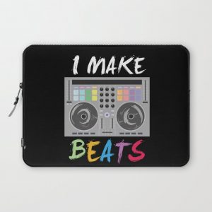 I make beats - Cool DJ Music Beat Producer Gift Computer Cover by shirtbubble - Laptop Sleeve - 13"