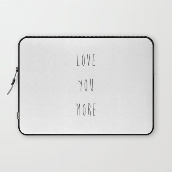 Love you more Computer Cover by Crystal - Laptop Sleeve - 13"