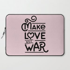 Make Love Not War Computer Cover by Little Gold Pixel - Laptop Sleeve - 15"