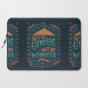 Not My Circus Not My Monkeys Computer Cover by Lathe & Quill - Laptop Sleeve - 15"