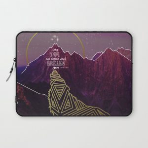 Only You Can Decide What Breaks You Computer Cover by Lia The Egg - Laptop Sleeve - 13"