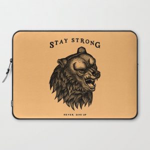 STAY STRONG NEVER GIVE UP Computer Cover by Vincent Cousteau - Laptop Sleeve - 15"