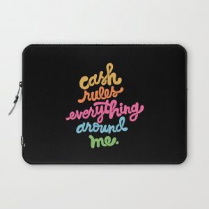 cash rules everything around me - color Computer Cover by Matthew Taylor Wilson - Laptop Sleeve - 13"