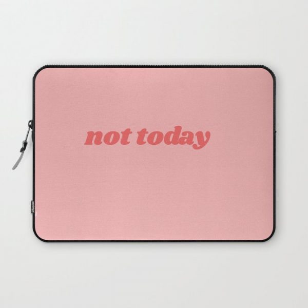 not today Computer Cover by typutopia - Laptop Sleeve - 13"