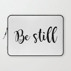 Be Still Computer Cover by BETHEL STORE - Laptop Sleeve - 13"