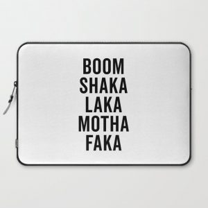 Boom Shaka Laka Funny Quote Computer Cover by EnvyArt - Laptop Sleeve - 15"