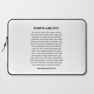 Daring Greatly, Theodore Roosevelt, Quote Computer Cover by The Art Shed - Laptop Sleeve - 15"