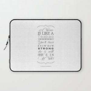 Eleanor Roosevelt Motivational Quote A Woman Is Like A Teabag Computer Cover by Magictrees & Bumblebees - Laptop Sleeve - 13"