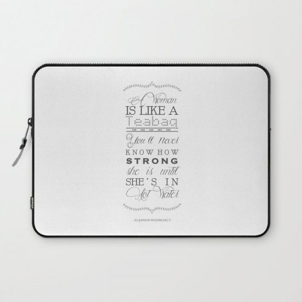 Eleanor Roosevelt Motivational Quote A Woman Is Like A Teabag Computer Cover by Magictrees & Bumblebees - Laptop Sleeve - 13"