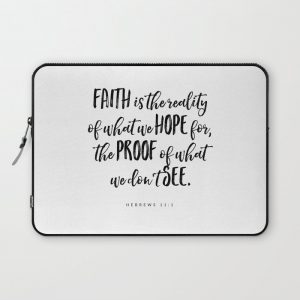 Hebrews 11:1 - Bible Verse Computer Cover by Alliza Quotes - Laptop Sleeve - 13"