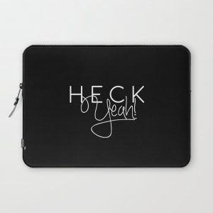 Heck Yeah! Computer Cover by 83 OrangesA(r) Art Shop - Laptop Sleeve - 13"