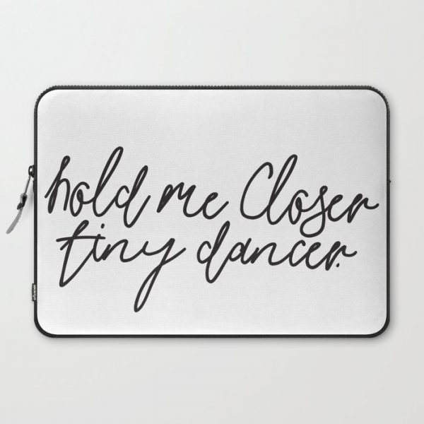 Hold Me Closer Tiny Dancer Music Lyrics Computer Cover by Honeymoon Hotel - Laptop Sleeve - 15"