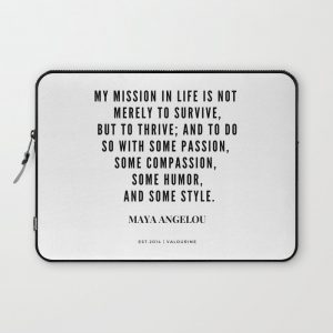 Maya Angelou Quote About Her Mission In Life Computer Cover by Quotes And Sayings - Laptop Sleeve - 13"