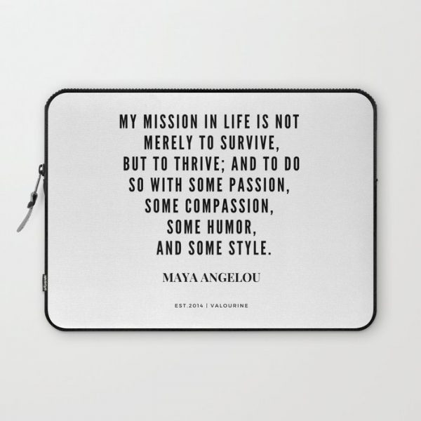 Maya Angelou Quote About Her Mission In Life Computer Cover by Quotes And Sayings - Laptop Sleeve - 13"