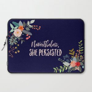 Nevertheless, She Persisted Computer Cover by kimberlyfaye reads and designs - Laptop Sleeve - 15"