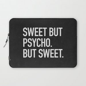 Sweet but psycho. But sweet. Computer Cover by Text Guy - Laptop Sleeve - 13"