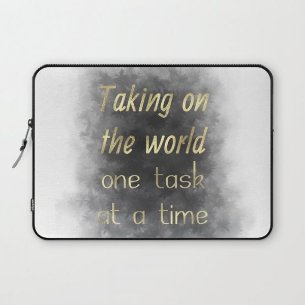 Taking On The World One Task At A Time (black, charcoal, gold) Computer Cover by Odsy - Laptop Sleeve - 13"