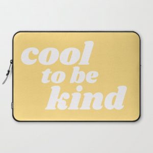 cool to be kind Computer Cover by typutopia - Laptop Sleeve - 15"